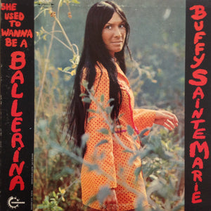 BUFFY SAINTE MARIE | SHE USED TO WANNA BE A BALLERINA - US