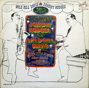 WILD BILL DAVIS / JOHNNY HODGES | WILD BILL DAVIS AND JOHNNY HODGES IN ATLANTIC CITY - USA MONO
