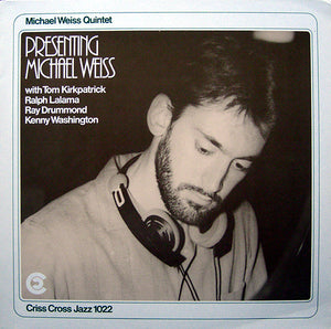 MICHAEL WEISS QUINTET | PRESENTING MICHAEL WEISS
