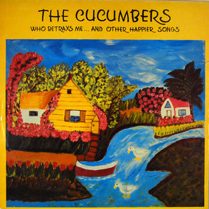 CUCUMBERS | WHO BETRAYS ME AND OTHER HAPPIER SONGS - TAPE ON COVER