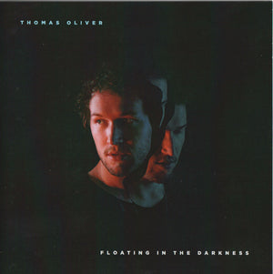THOMAS OLIVER | FLOATING IN THE DARKNESS
