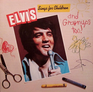 ELVIS PRESLEY | SINGS FOR CHILDREN AND GROWN UPS TOO - US GATEFOLD