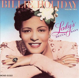 BILLIE HOLIDAY | LADYS DECCA DAYS