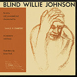 BLIND WILLIE JOHNSON | HIS STORY - 2013 REISSUE