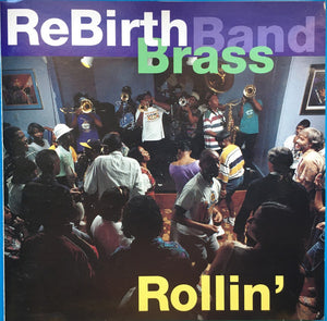 REBIRTH BRASS BAND | ROLLIN