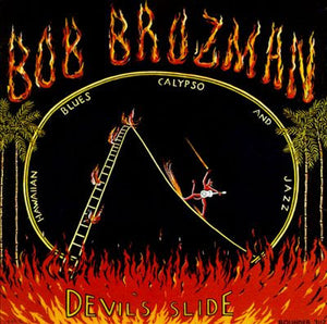BOB BROZMAN | DEVILS SLIDE