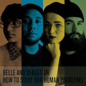 BELLE AND SEBASTIAN | HOW TO SOLVE OUR HUMAN PROBLEMS - 3LP - BOX SET