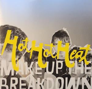 HOT HOT HEAT | MAKE UP THE BREAKDOWN - 2022 REISSUE - YELLOW