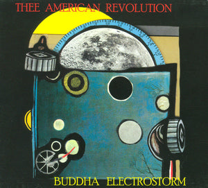 THEE AMERICAN REVOLUTION | BUDDHA ELECTROSTORM