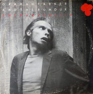 GRAHAM PARKER AND THE RUMOUR | PARKERILLA - 2LP USA
