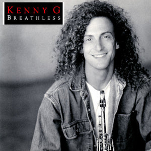 KENNY G | BREATHLESS