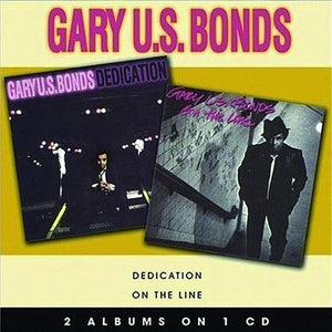 GARY US BONDS | DEDICATION/ON THE LINE