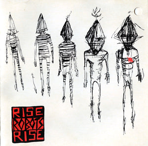 RISE ROBOTS RISE | RISE ROBOTS RISE