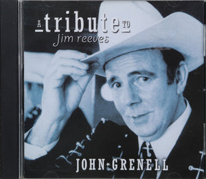 JOHN GRENELL | TRIBUTE TO JIM REEVES