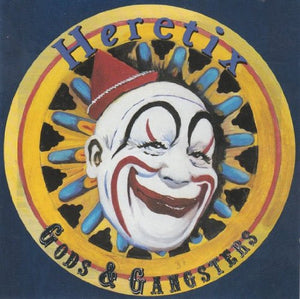 HERETIX | GODS AND GANGSTERS