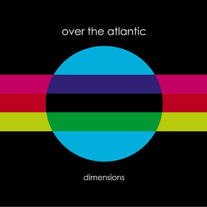 OVER THE ATLANTIC | DIMENSIONS