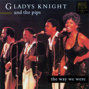 GLADYS KNIGHT / PIPS | WAY WE WERE