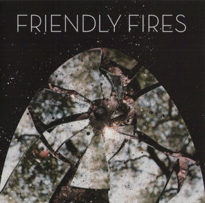 FRIENDLY FIRES | FRIENDLY FIRES