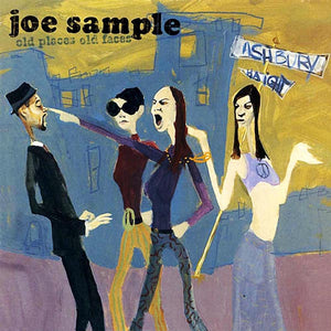 JOE SAMPLE | OLD PLACES OLD FACES