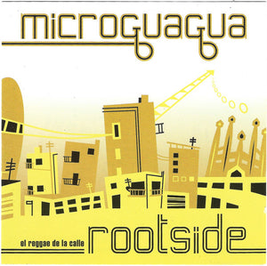 MICROGUAGUA | ROOTSIDE