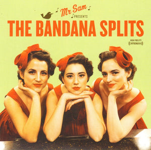 BANDANA SPLITS | MR SAM PRESENTS