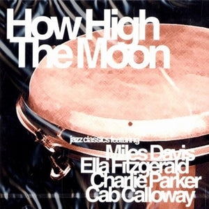 VARIOUS | HOW HIGH THE MOON