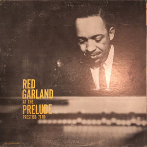 RED GARLAND | RED GARLAND AT THE PRELUDE - US STATUS