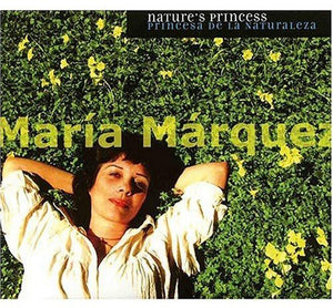 MAR A M RQUEZ^MARIA MARQUEZ | NATURE'S PRINCESS