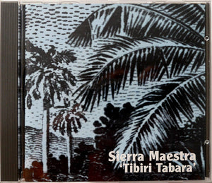 SIERRA MAESTRA | TIBIRI TABARA