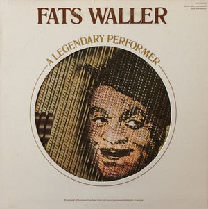 FATS WALLER | LEGENDARY PERFORMERS - FATS WALLER