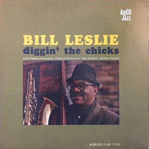 BILL LESLIE | DIGGIN THE CHICKS - MONO - PROMO - WRITING ON COVER - ROUGH