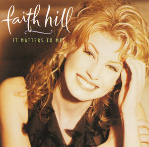 HILL FAITH | IT MATTERS TO ME