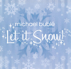 MICHAEL BUBLE | LET IT SNOW