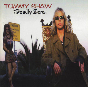 TOMMY SHAW | 7 DEADLY ZENS