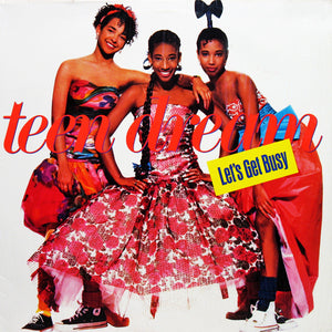TEEN DREAM | LET'S GET BUSY
