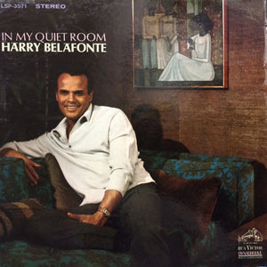 HARRY BELAFONTE | IN MY QUIET ROOM
