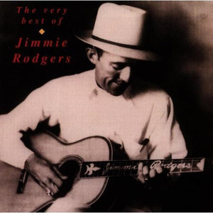 JIMMIE RODGERS | VERY BEST OF