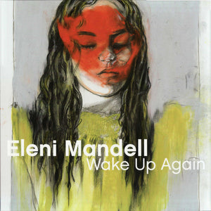 ELENI MANDELL | WAKE UP AGAIN - US -  STILL SEALED
