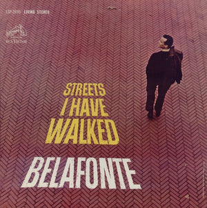 HARRY BELAFONTE | STREETS I HAVE WALKED - US LIVING STEREO
