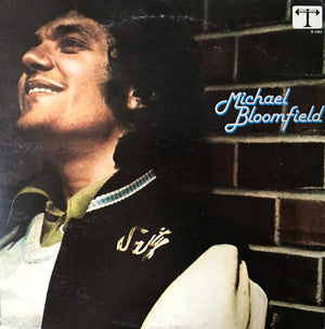 MICHAEL BLOOMFIELD | MICHAEL BLOOMFIELD - US