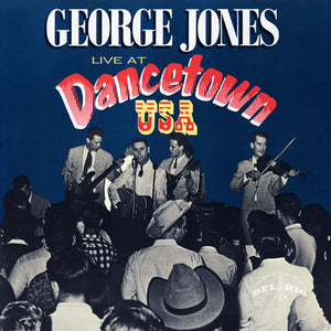 GEORGE JONES | LIVE AT DANCETOWN USA