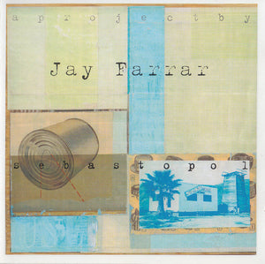 JAY FARRAR | SEBASTOPOL