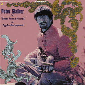 PETER WALKER | SECOND POEM TO KARMELA OR GYPSIES ARE IMPORTANT - 2014 REISSUE - CW OBI