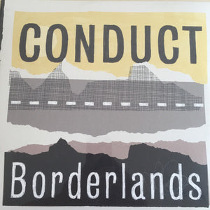 CONDUCT | BORDERLANDS - 2LP - 45RPM