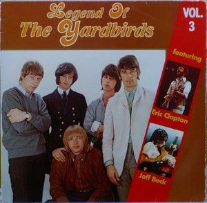 YARDBIRDS | LEGEND OF THE YARDBIRDS VOL 3 - EU