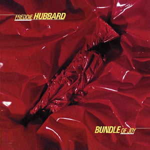 FREDDIE HUBBARD | BUNDLE OF JOY - US