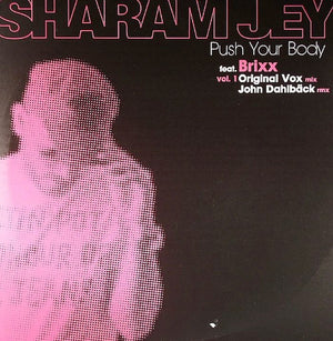 SHARAM JEY FEATURING BRIXX | PUSH YOUR  BODY 12 - UK - STICKER MARK ON SLEEVE