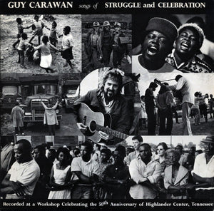 GUY CARAWAN | SONGS OF STRUGGLE AND CELEBRATION