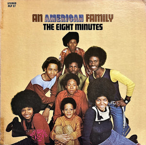 EIGHT MINUTES | AN AMERICAN FAMILY - ROUGH - STICKER AND WRITING ON SLEEVE - SEAMS GONE
