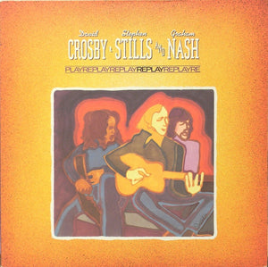 CROSBY STILLS AND NASH | REPLAY - EU